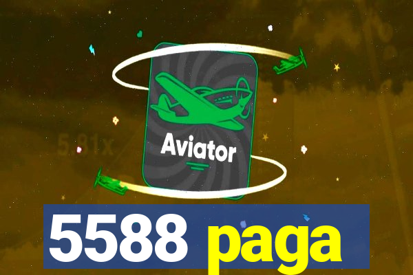 5588 paga